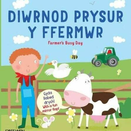 Diwrnod Prysur y Ffremwr / Farmer's Busy Day