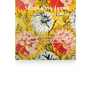 Florilingua - Shani Rhys James
