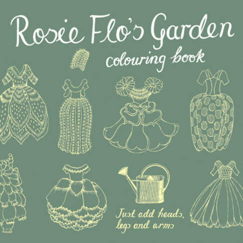 Rosie Flos Garden Colouring Book