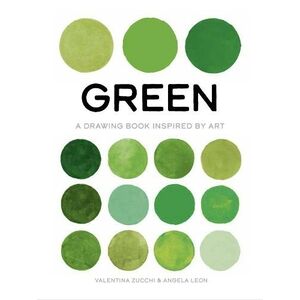 A Drawing Book Inspired by Art: GREEN