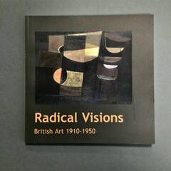 Radical Visions - British Art 1910-1950
